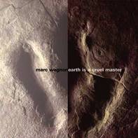 cover of Marc's Earth is a Cruel Master CD
